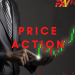 Price action là gì? Bí quyết sử dụng phương pháp Price action trong Forex