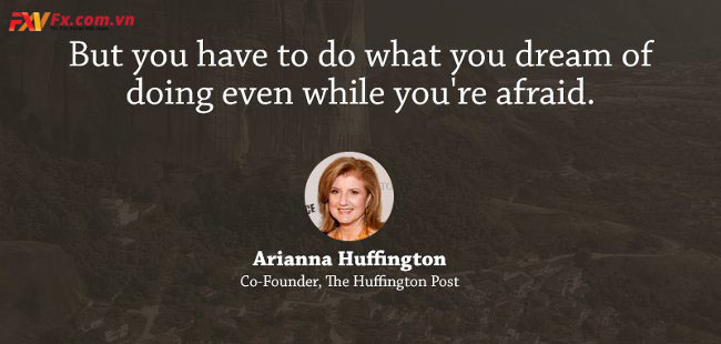 những câu nói hay trong kinh doanh-Arianna Huffington