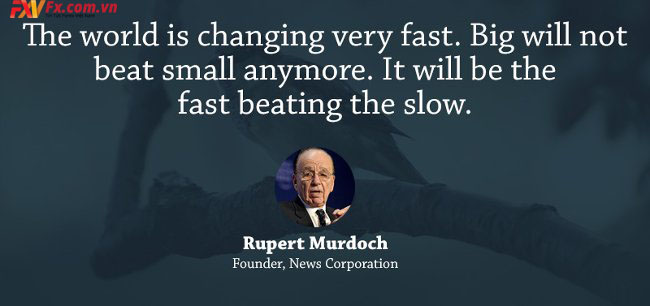 những câu nói hay trong kinh doanh-Rupert Murdoch
