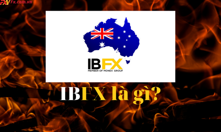 IBFX là gì Những thông tin chi tiết và đánh giá mới nhất về sàn giao dịch IBFX