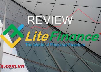 Review LiteForex 2021. Đánh giá hình thức nạp, rút và hỗ trợ tại LiteForex