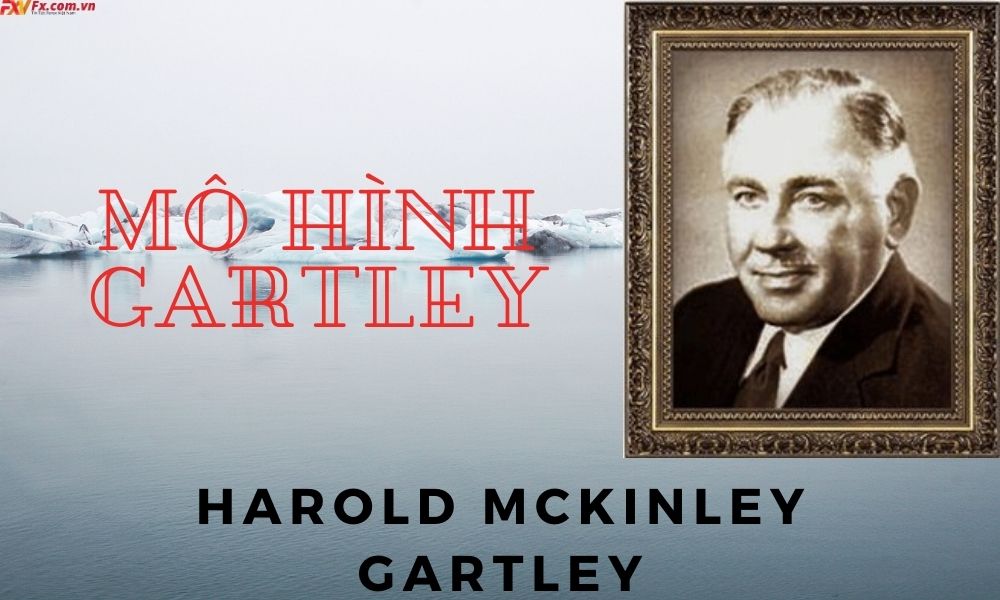 Harold McKinley Gartley người tạo ra mô hình Gartley