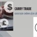 Chiến lược giao dịch chênh lệch lãi suất (Carry Trade) trong Forex