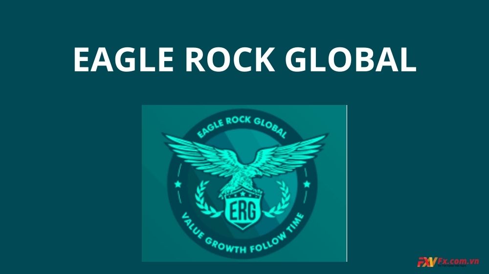 Eagle Rock Global là gì? Có lừa đảo hay không?