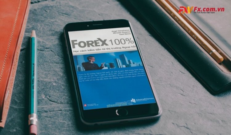 Xem sách Forex 100% có học kiếm tiền từ Forex được không? Đánh giá chi tiết nhất