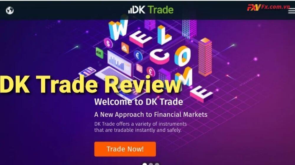 Đánh giá DK trade qua sản phẩm giao dịch