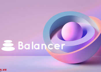 Balancer là gì? Thông tin về tiền điện tử BAL và sàn giao dịch Balancer