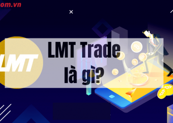 LMT Trade là gì? Thông tin về dự án LMT Trade từ A - Z