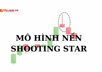 Cách nhận biết và sử dụng mô hình nến Shooting Star trong Forex